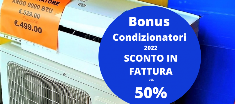Bonus Condizionatori 2022: Sconto subito in fattura!